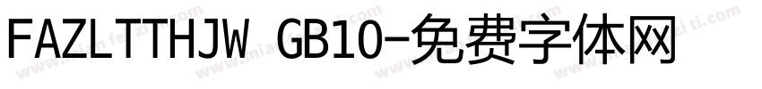 FAZLTTHJW GB10字体转换